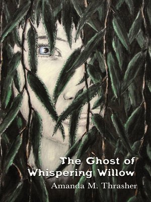 cover image of The Ghost of Whispering Willow